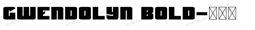 Gwendolyn Bold字体转换